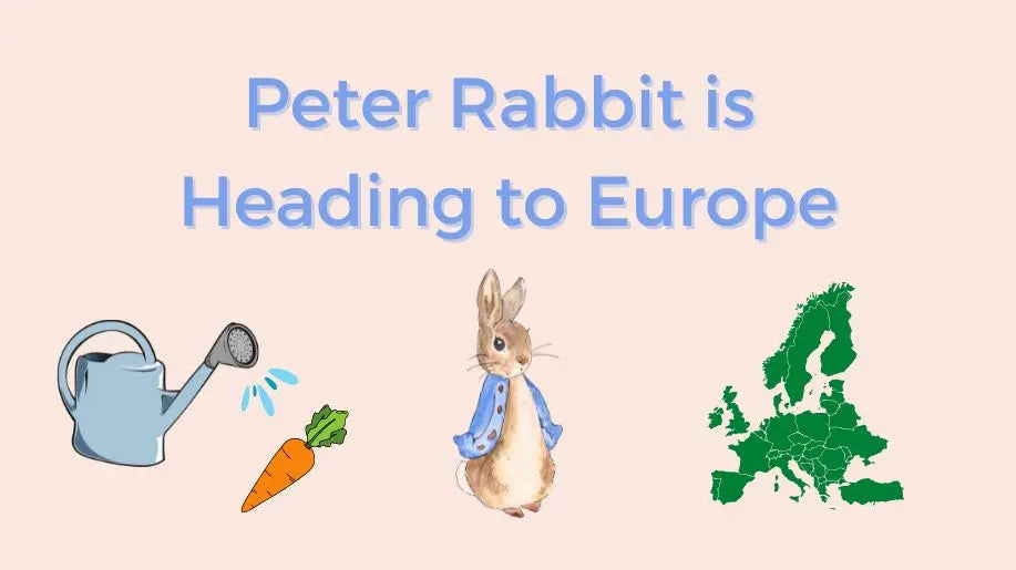 Peter Rabbit is Heading to Europe Blade & Rose UK
